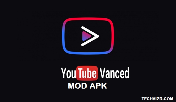 YouTube Vanced Mod APK