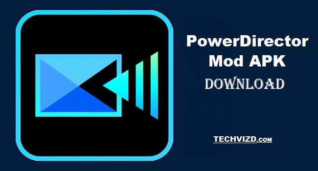 PowerDirector Mod APK